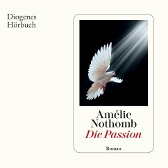 Die Passion (MP3-Download) - Nothomb, Amélie