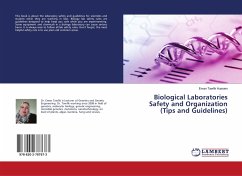 Biological Laboratories Safety and Organization (Tips and Guidelines)