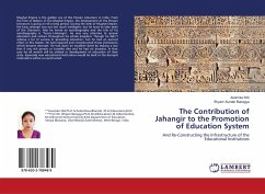 The Contribution of Jahangir to the Promotion of Education System - Shil, Anamika;Bairagya, Shyam Sundar