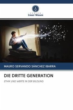 DIE DRITTE GENERATION - SÁNCHEZ IBARRA, MAURO SERVANDO
