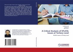 A Critical Analysis of EFL/ESL Issues at Tertiary Level - Mohammad, Taj;Idris, Soada;Nazim, Mohd