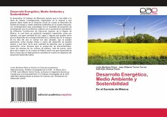 Desarrollo Energético, Medio Ambiente y Sostenibilidad - Martínez Pérez, Lenin;Torres Torres, José Gilberto;Silahua Pavón, Adib Abiu