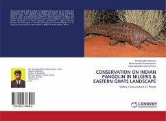 CONSERVATION ON INDIAN PANGOLIN IN NILGIRIS & EASTERN GHATS LANDSCAPE