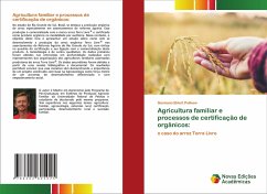 Agricultura familiar e processos de certificação de orgânicos: