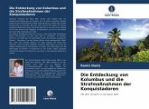 Die Entdeckung von Kolumbus und die Strafmaßnahmen der Konquistadoren