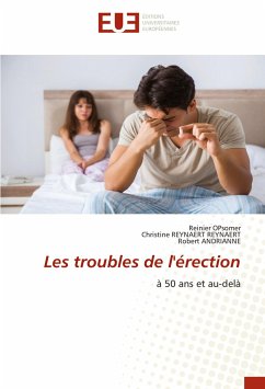 Les troubles de l'érection - OPsomer, Reinier;REYNAERT, Christine REYNAERT;ANDRIANNE, Robert