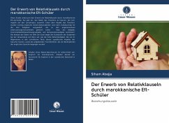 Der Erwerb von Relativklauseln durch marokkanische Efl-Schüler - Abejja, Siham