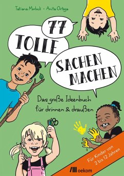 77 tolle Sachen machen - Morlock, Tatiana