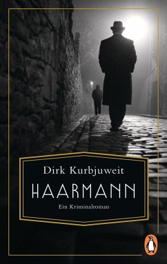 Haarmann - Kurbjuweit, Dirk