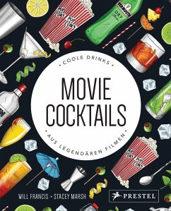Movie Cocktails: Coole Drinks aus legendären Filmen - Francis, Will
