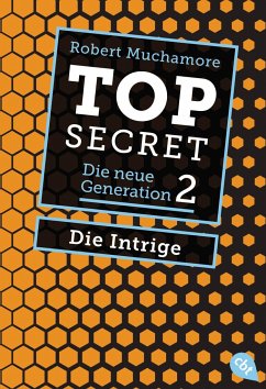 Die Intrige / Top Secret. Die neue Generation Bd.2 - Muchamore, Robert