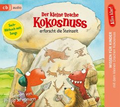 Der kleine Drache Kokosnuss erforscht die Steinzeit / Der kleine Drache Kokosnuss - Alles klar! Bd.7 (1 Audio-CD) - Siegner, Ingo