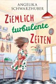Ziemlich turbulente Zeiten / Die Freundinnen vom Chiemsee Bd.2