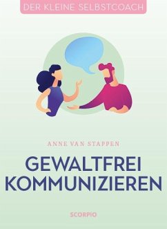 Gewaltfrei kommunizieren - Stappen, Anne van