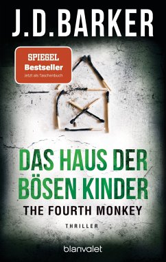 Das Haus der bösen Kinder / The Fourth Monkey Bd.3 - Barker, J. D.