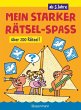 Mein starker Rätsel-Spaß. Über 200... - Bild 1