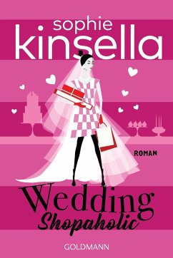 Wedding Shopaholic / Schnäppchenjägerin Rebecca Bloomwood Bd.3 - Kinsella, Sophie