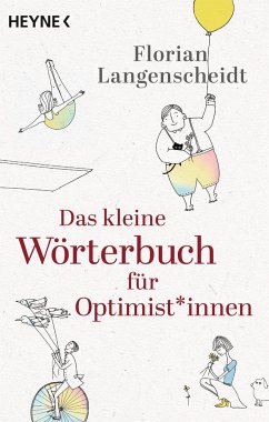 Das kleine Wörterbuch für Optimist*innen - Langenscheidt, Florian