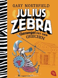 Gerangel mit den Griechen / Julius Zebra Bd.4 - Northfield, Gary