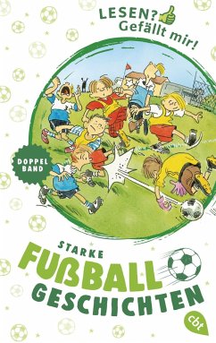 Cover Lesen? Gefällt mir! - Starke Fußballgeschichten
