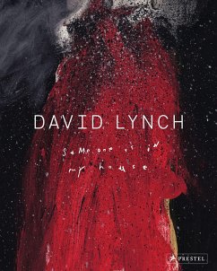 David Lynch. Someone is in my House - Lynch, David;McKenna, Kristine;Huijts, Stijn