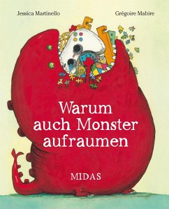 Warum auch Monster aufräumen - Martinello, Jessica