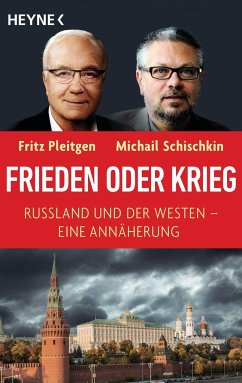Frieden oder Krieg - Pleitgen, Fritz;Schischkin, Michail