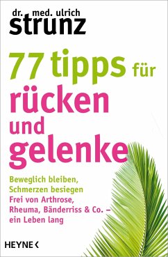 77 Tipps für Rücken und Gelenke - Strunz, Ulrich
