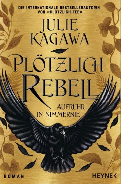 Aufruhr in Nimmernie / Plötzlich Rebell Bd.1 - Kagawa, Julie