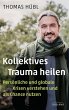 Kollektives Trauma heilen - Bild 1