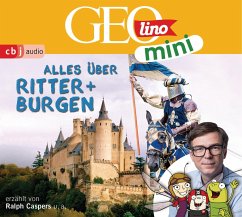 Alles über Ritter und Burgen / GEOlino mini Bd.3 (1 Audio-CD) - Dax, Eva;Kammerhoff, Heiko;Versch, Oliver