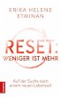 RESET- Weniger ist mehr - Bild 1