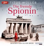 Die fremde Spionin / Die Spionin Bd.1 (2 MP3-CDs)