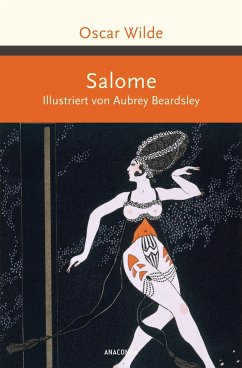 Salome. Illustriert von Aubrey Beardsley - - Wilde, Oscar