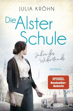 Jahre des Widerstands / Die Alster-Schule Bd.2 - Kröhn, Julia