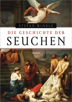 Die Geschichte der Seuchen - Winkle, Stefan