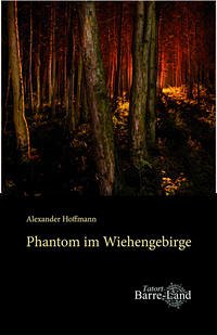Phantom im Wiehengebirge - Hoffmann, Alexander
