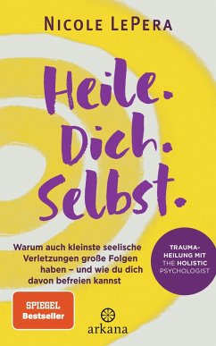 Heile. Dich. Selbst. - LePera, Nicole