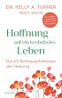 Hoffnung auf ein krebsfreies Leben - Bild 1