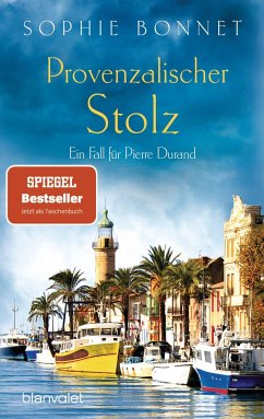 Provenzalischer Stolz / Pierre Durand Bd.7 - Bonnet, Sophie