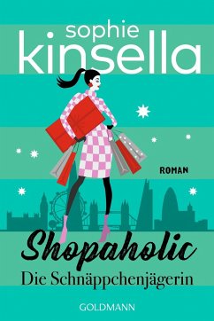 Shopaholic / Schnäppchenjägerin Rebecca Bloomwood Bd.1 - Kinsella, Sophie