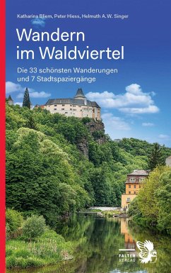 Wandern im Waldviertel - Bliem, Katharina;Hiess, Peter;Singer, Helmuth A. W.