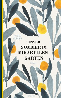 Unser Sommer im Mirabellengarten - Godden, Rumer