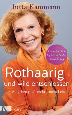 Rothaarig und wild entschlossen! - Kammann, Jutta