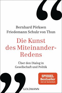 Die Kunst des Miteinander-Redens - Pörksen, Bernhard;Schulz von Thun, Friedemann