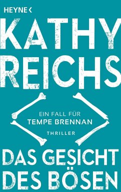 Das Gesicht des Bösen / Tempe Brennan Bd.19 - Reichs, Kathy