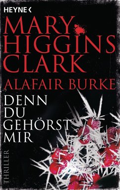 Denn du gehörst mir / Laurie Moran Bd.6 - Clark, Mary Higgins;Burke, Alafair