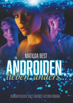 Androiden lieben anders... - Best, Matilda