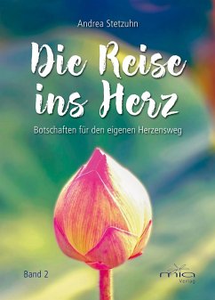 Die Reise ins Herz Band 2 - Stetzuhn, Andrea