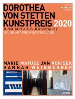 Dorothea von Stetten Kunstpreis 2020. Junge Kunst aus der Schweiz. Young Art from Switzerland - Kunstmuseum Bonn